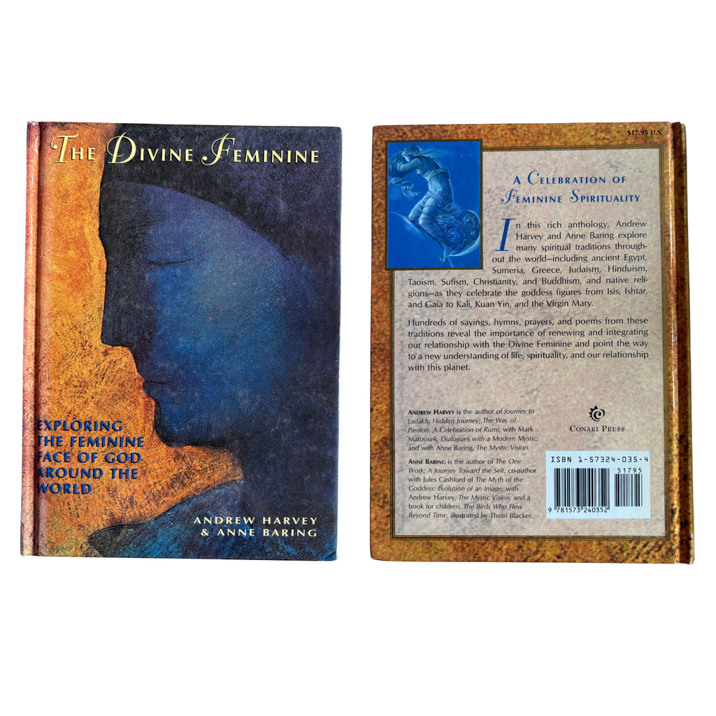 The Divine Feminine: Exploring The Feminine Face of God Around The World | Andrew Harvey & Anne Baring | 1996 | Pre-Owned-Haus of Darkness, Haus of Light