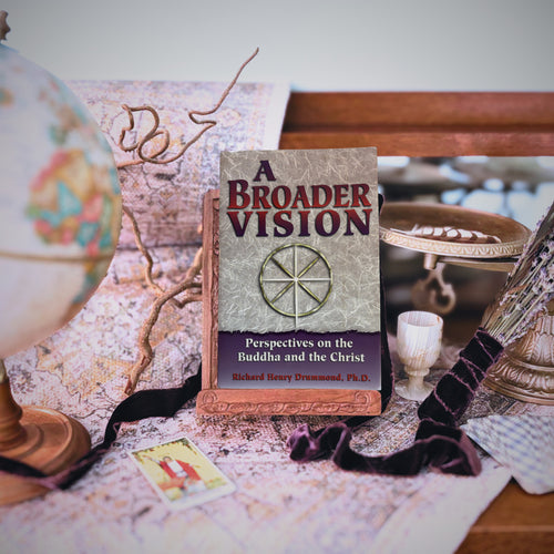 A Broader Vision: Perspectives on Buddha and the Christ | Richard Henry Drummond, PhD | 1995 | Pre-Owned-Haus of Darkness, Haus of Light