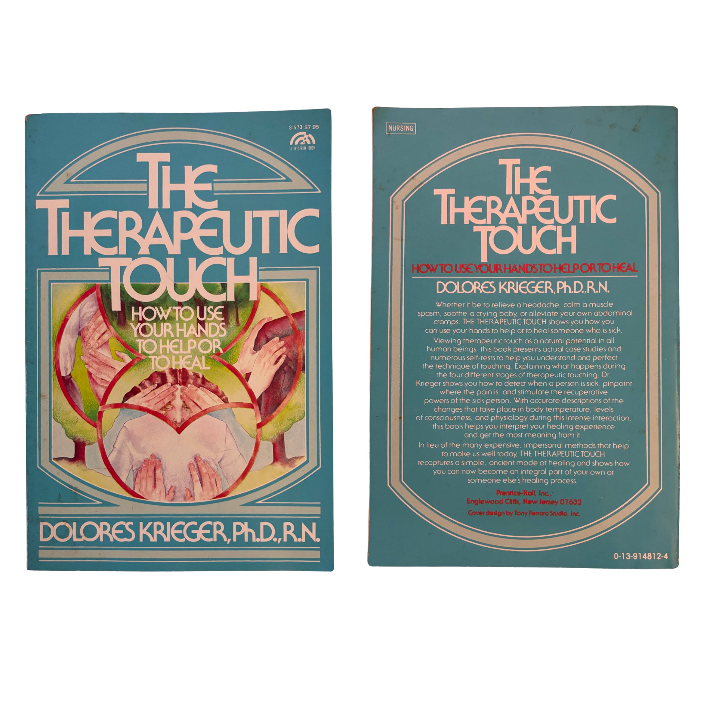 The Therapeutic Touch | Dolores Krieger PhD RN | 1979 | Pre-Owner-Haus of Darkness, Haus of Light