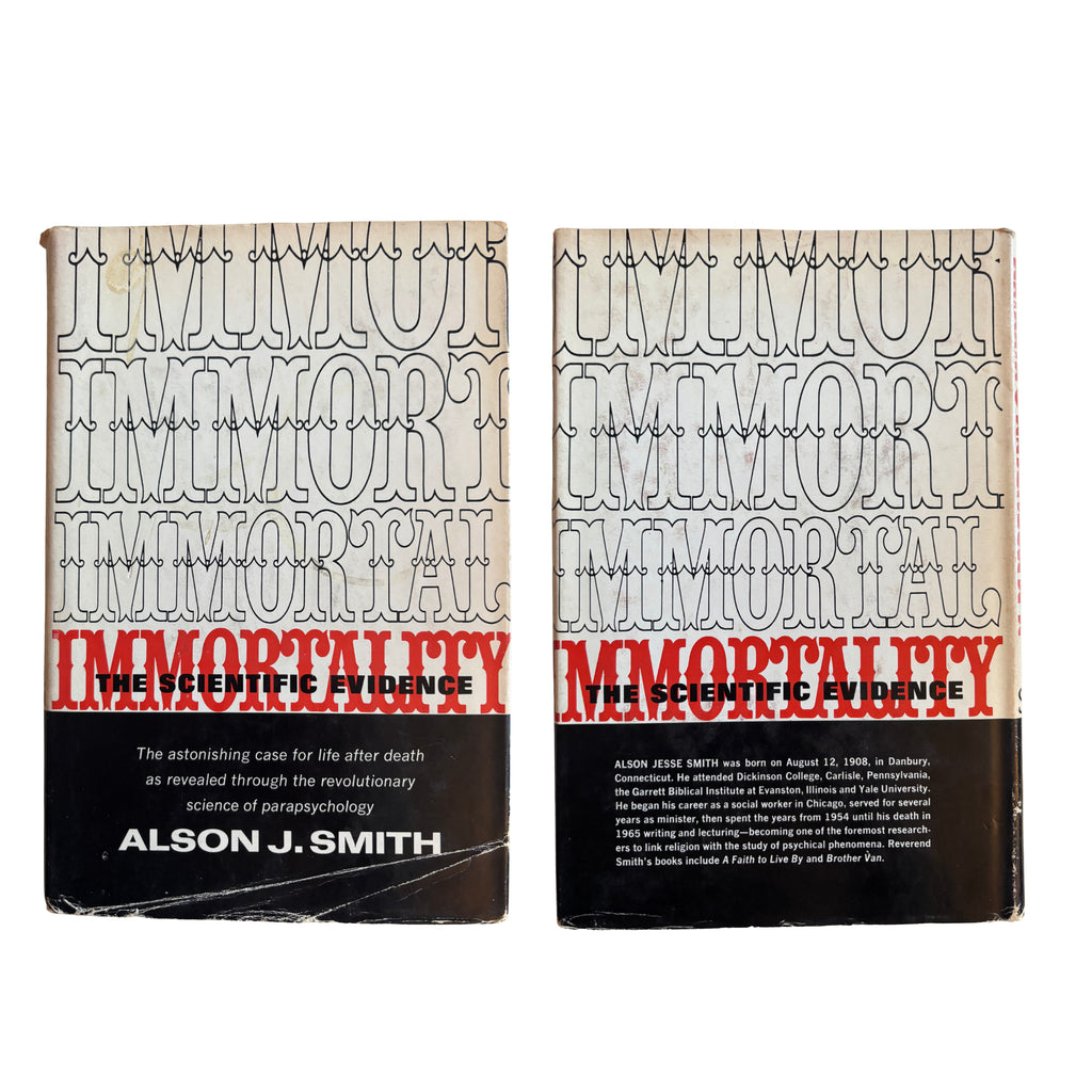 Immortality: The Scientific Evidence | Alson J Smith | 1954 | Pre-Owned-Haus of Darkness, Haus of Light