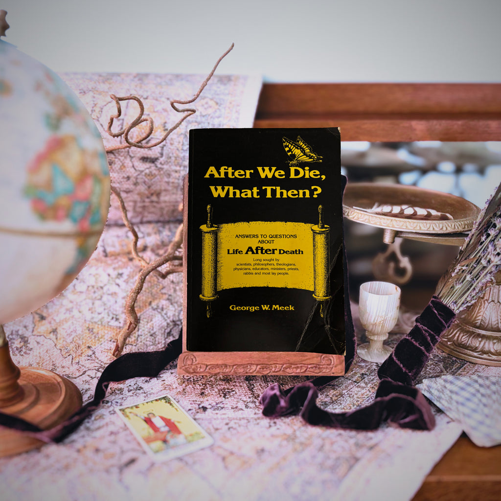After We Die, What Then? | George W Meeks | 1980 | Pre-Owned-Haus of Darkness, Haus of Light